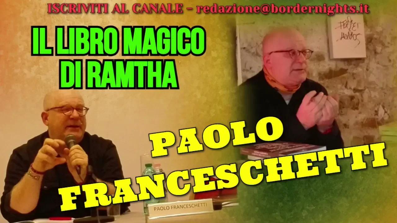 Paolo Franceschetti: il libro magico di Ramtha