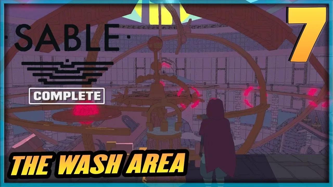 7 | SABLE Gameplay Walkthrough - The Wash Area | PC Xbox Series X Game ...