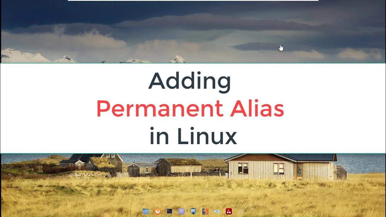 Adding Permanent Aliases In Linux