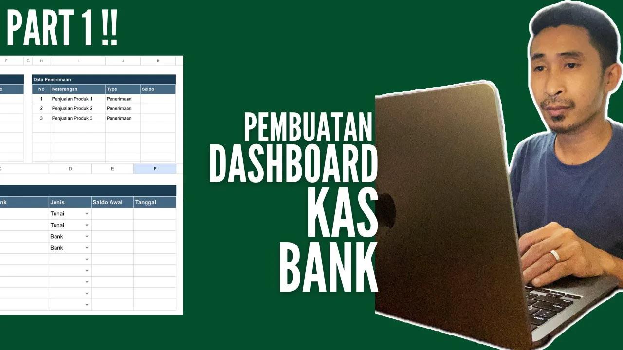 Part 1 - Pembuatan Template Kas Bank Visualisasi Data Real-Time dengan ...