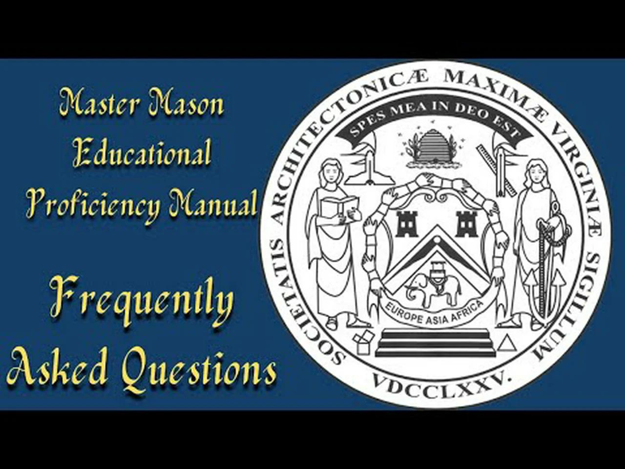 Frequently Asked Questions Master Mason Masonic Proficiency Manual