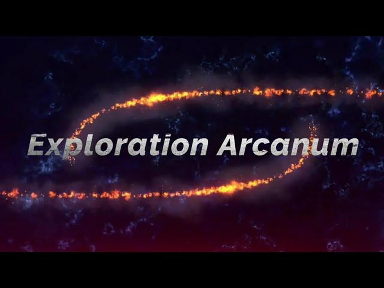 Welcome To The New Exploration Arcanum