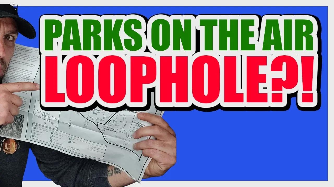 Is This The Ultimate Parks On The Air Loophole