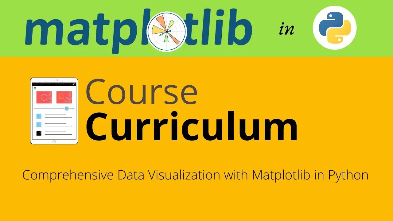 #1 Course Curriculum Data visualization with Matplotlib| Matplotlib ...