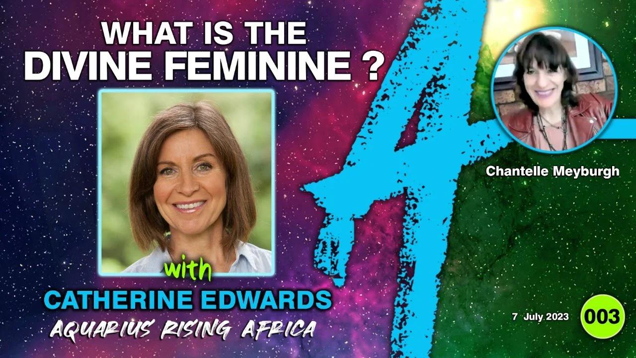 LIVE with Catherine Edwards: What is the Divine Feminine