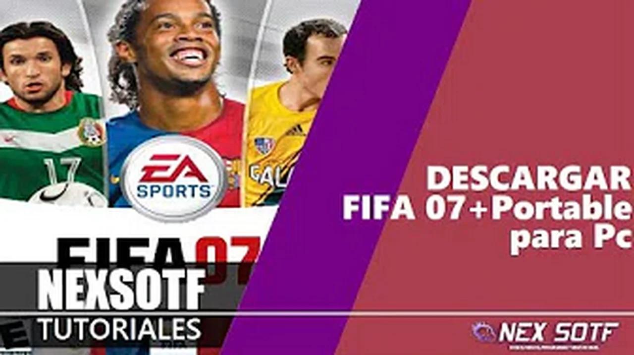 descargar fifa 07 portable para windows 7 32 bits