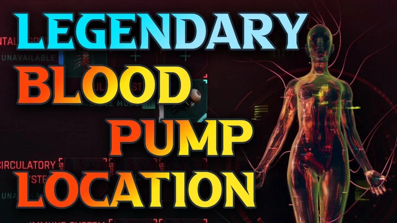 Cyberpunk 2077 Legendary Blood Pump Location