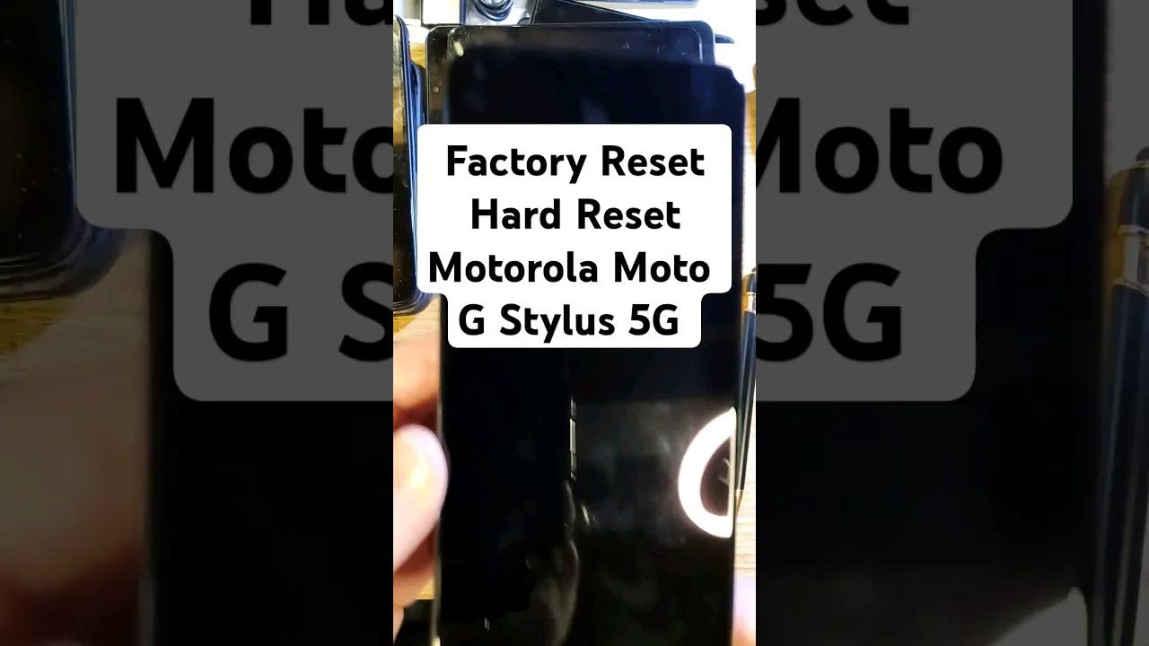 HOW TO FACTORY RESET MOTO G STYLUS 5G WITH BUTTONS intelligence overview