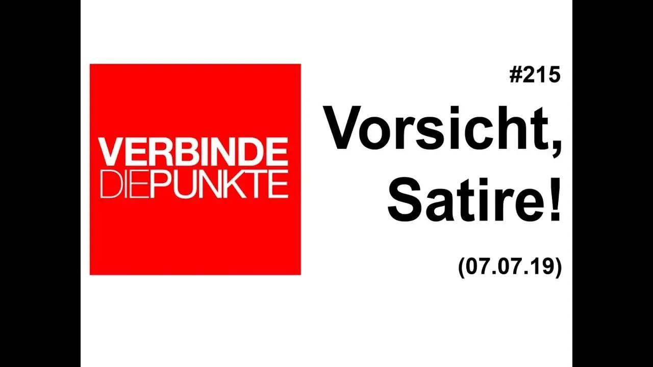 Verbinde die Punkte #215: Vorsicht, Satire! (07.07.2019)