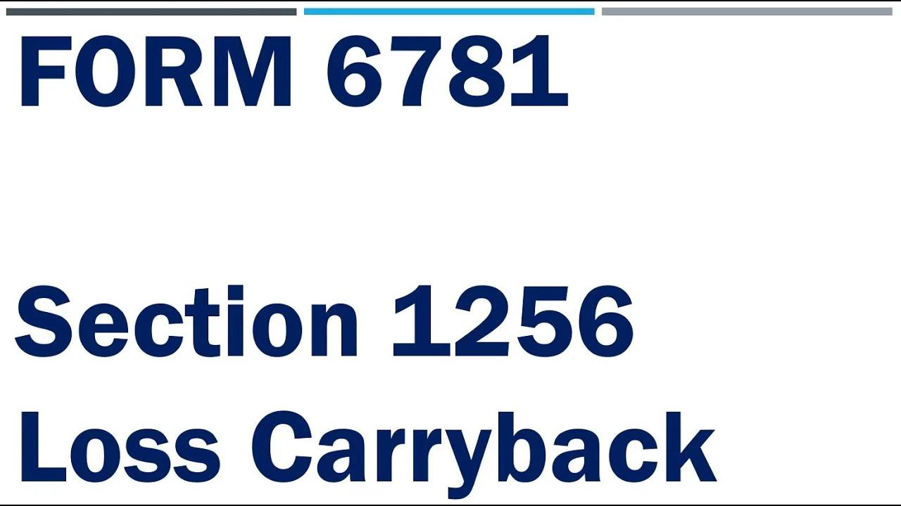 IRS Form 6781 with a Section 1256 Carryback Claim