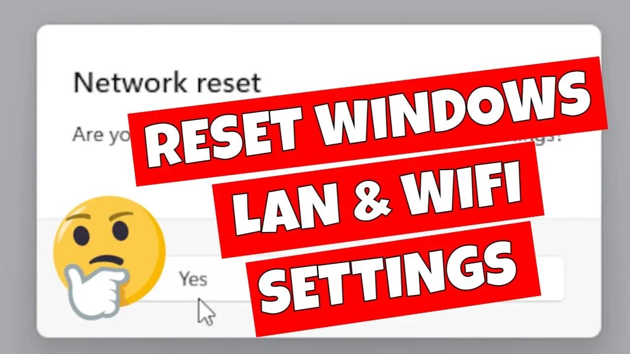 reset wifi settings on windows 11