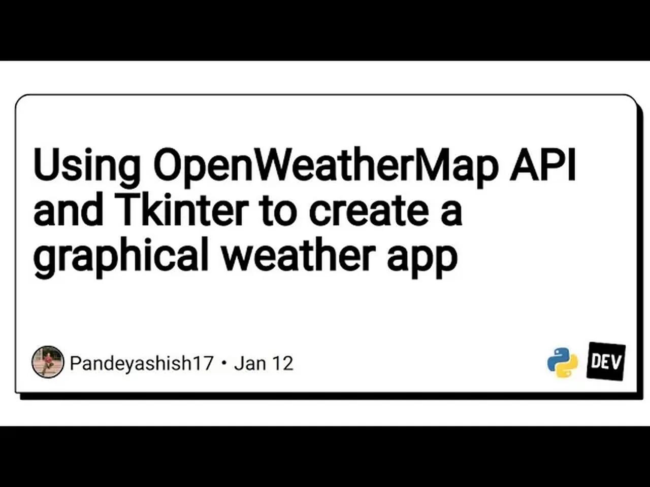 Creating a GUI of Weather App using python ,Tkinter, OpenWeatherMap API
