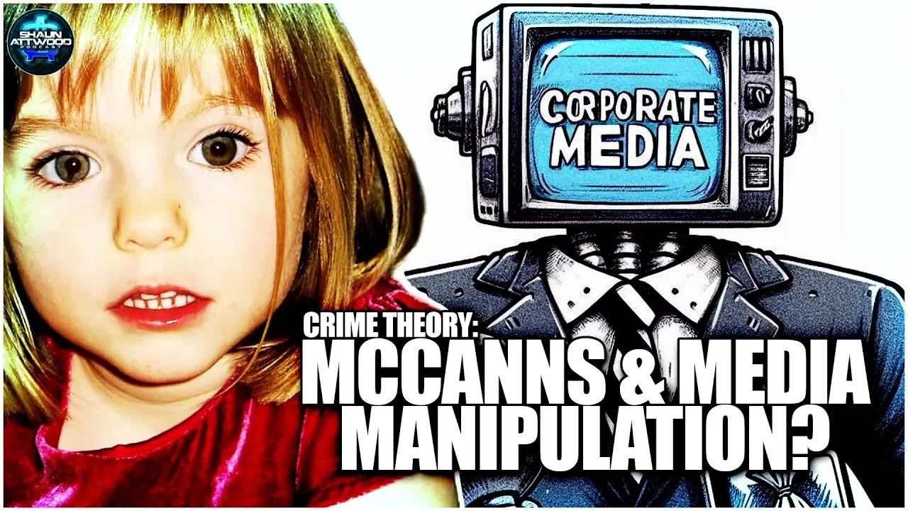 Jon Wedger - The McCanns & The Dark Secrets of Media Manipulation