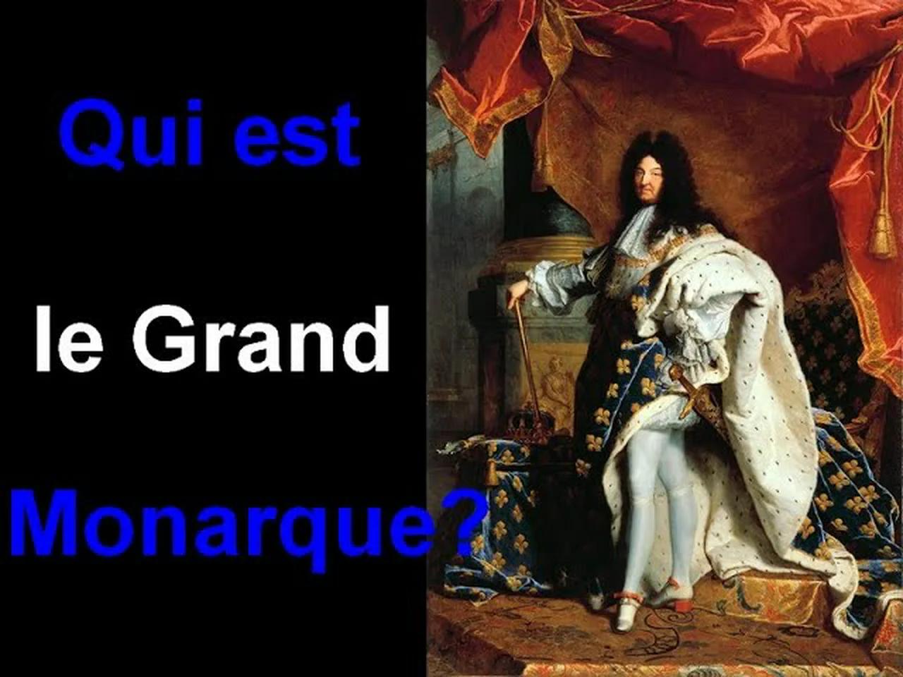 Qui est le Grand Monarque?