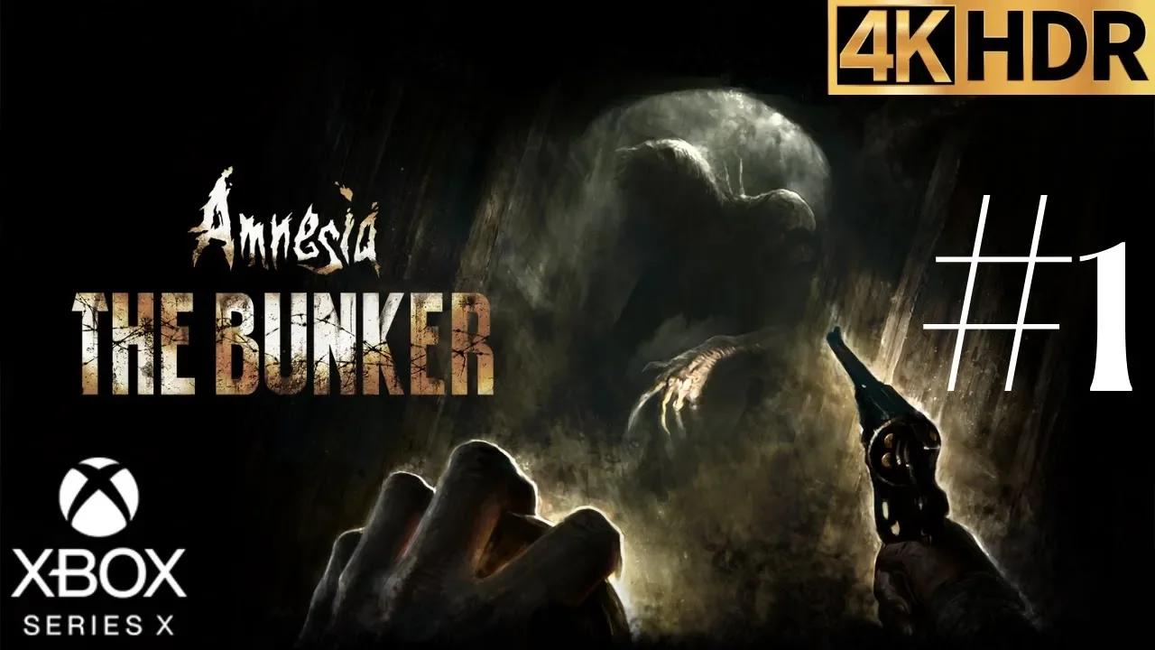 Amnesia: The Bunker Gameplay Walkthrough Part 1 | Xbox Series X|S | 4K ...