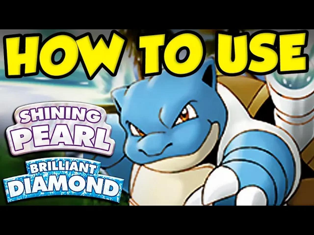 HOW TO USE BLASTOISE IN POKEMON BRILLIANT DIAMOND SHINING PEARL