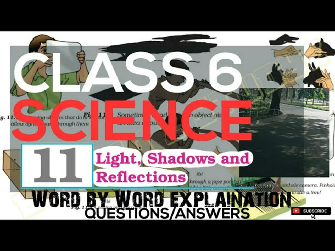 Light, Shadows and Reflections |Class 6 SCIENCE|Ch 11 |Q/A ...