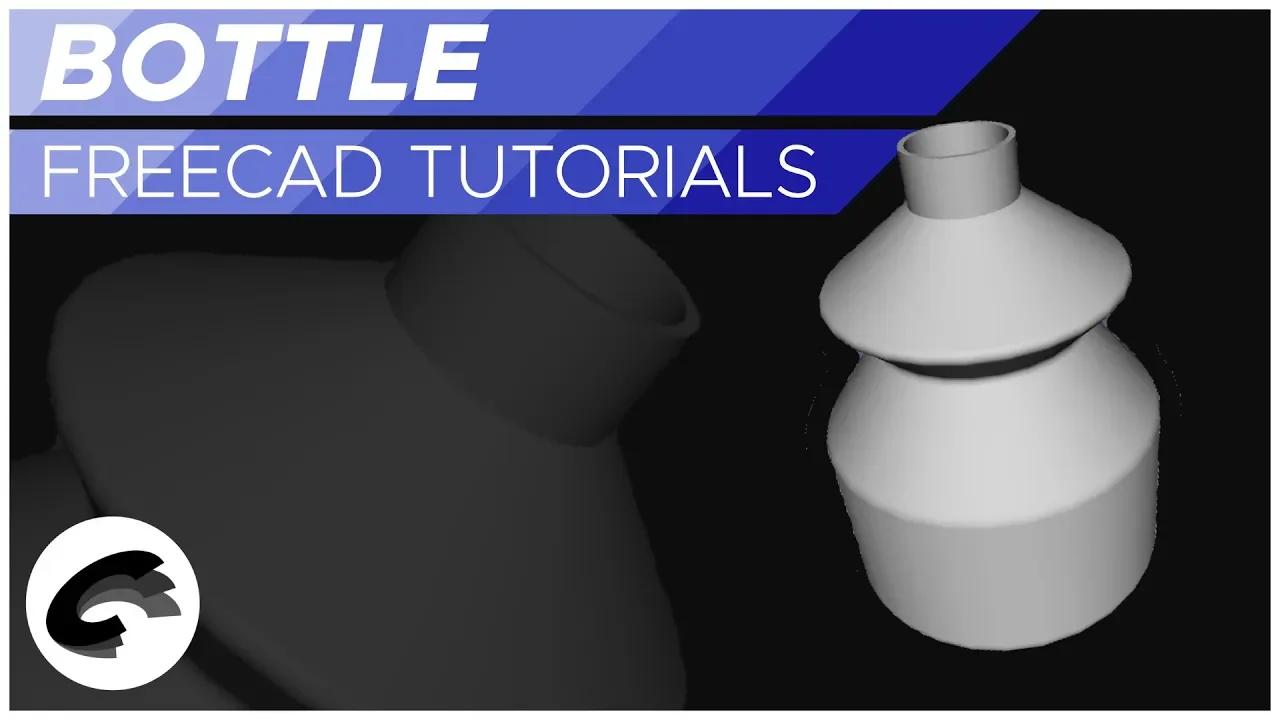 SIMPLE BOTTLE MODELING (FREECAD TUTORIAL)
