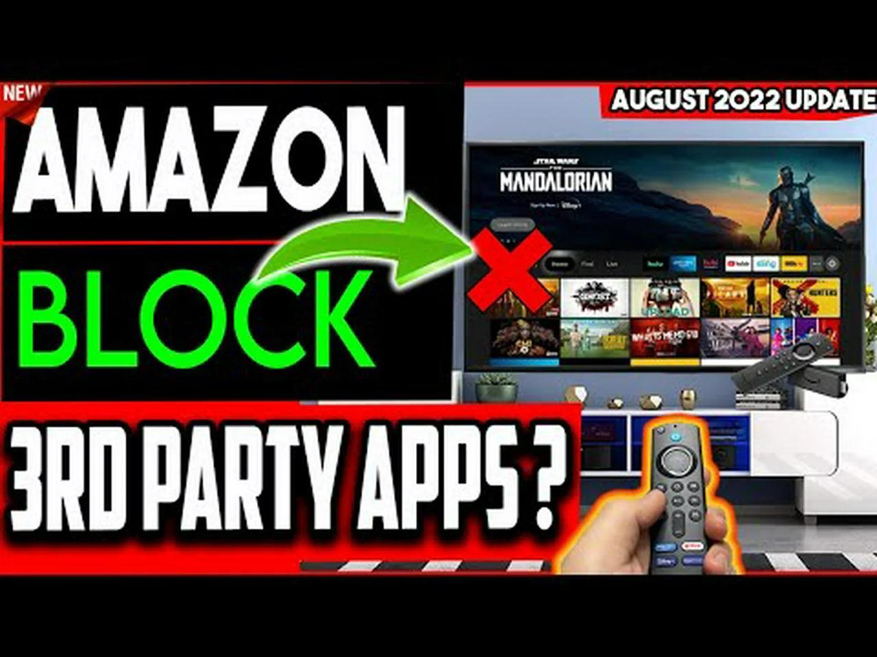 🔴AMAZON BLOCK 3RD PARTY APPS