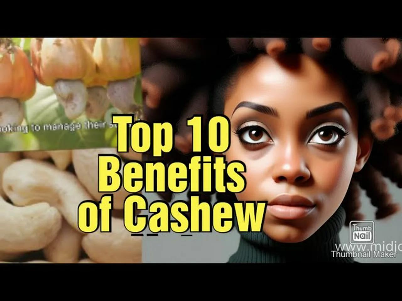 Top 10 Benefits of Cashew Nuts