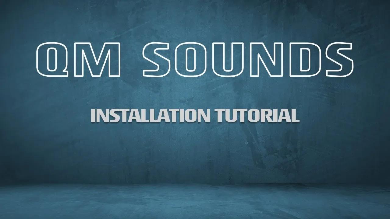 QM SOUNDS INSTALLATION TUTORIAL | How to fix wrong installation
