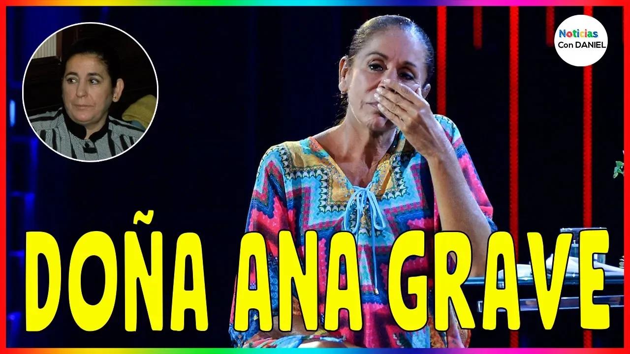 🔴 Doña Ana Madre De ISABEL PANTOJA En Estado Muy GRAVE Se Te Por su VIDA