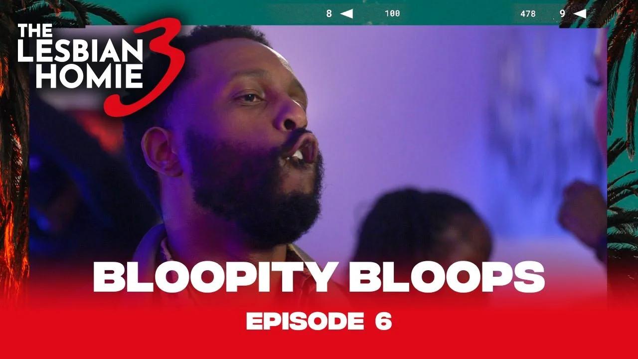 BLOOPERS | Episode 6 of The Lesbian Homie 3 #biggjah