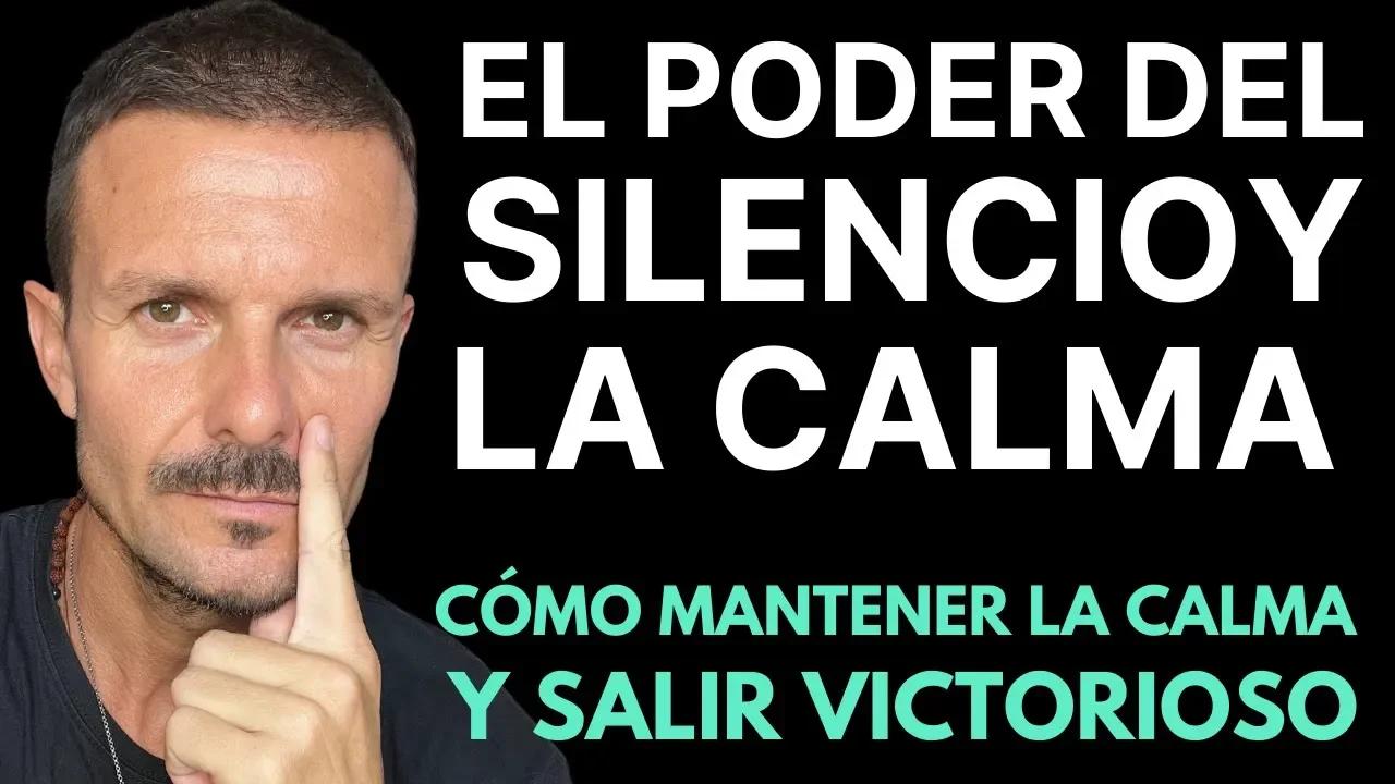 El PODER del SILENCIO Aprender a Mantener la CALMA con Arte ¿Por Qué ...