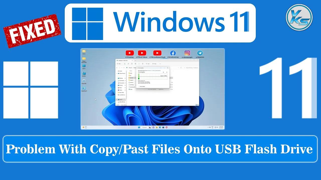Problem With Copy/Paste Files Onto USB Flash Drive on Windows - How to Fix