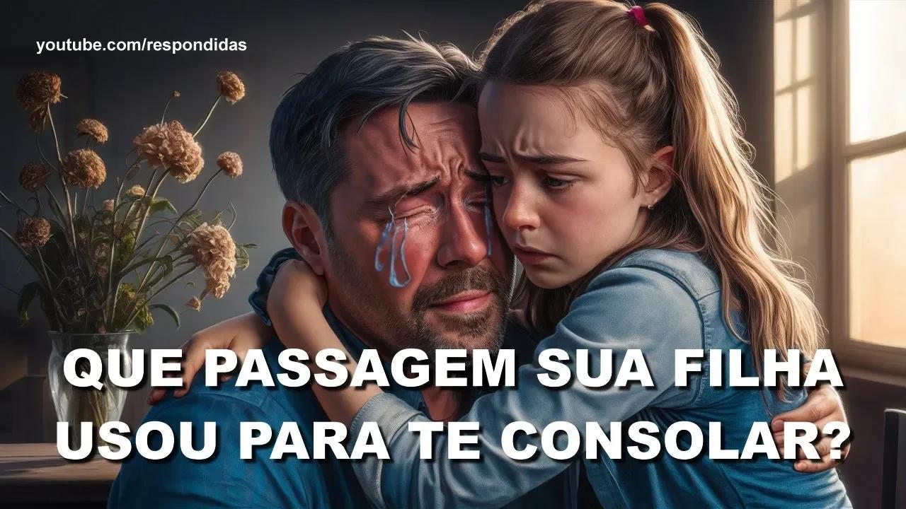 #3095 Que passagem sua filha usou para te consolar? 2 Coríntios - Mario ...