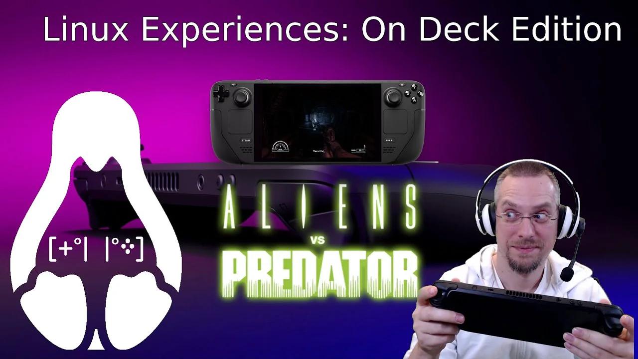 Linux Experiences - On Deck Edition: Aliens vs Predator 2010