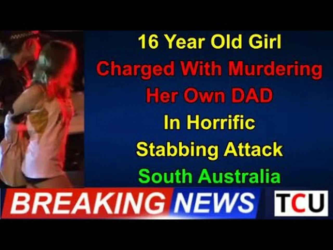 16 Year Old Girl Charged With Murdering Her Own DAD In Horrific ...