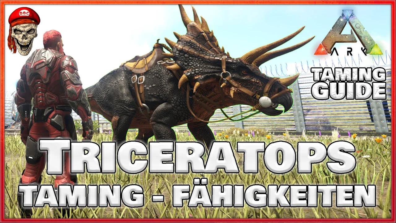 ARK TAMING GUIDE ★ TRICERATOPS zähmen + Fähigkeiten | ARK: Survival ...