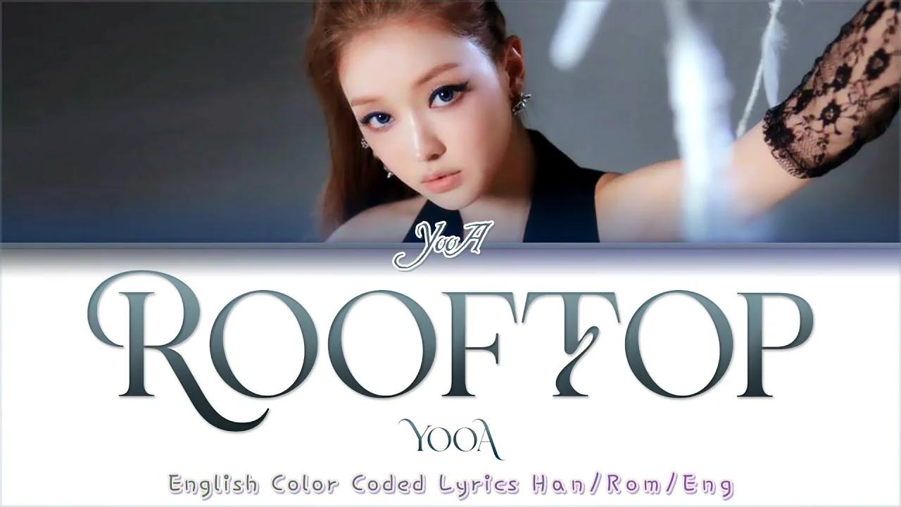 Yooa 유아 Rooftop English Lyrics Translation Eng Sub Color