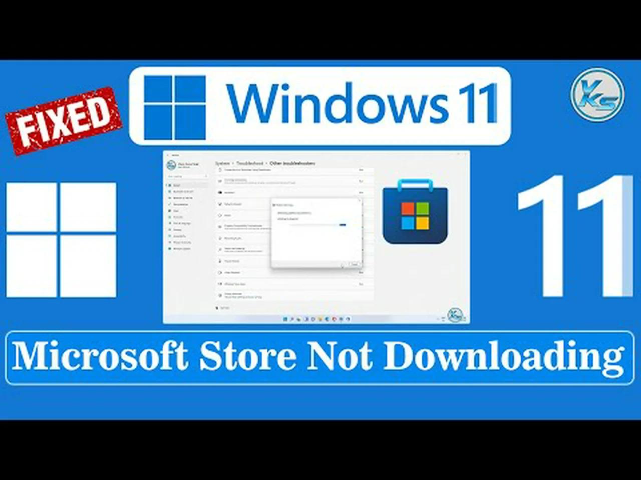 How To Fix Microsoft Store Not Downloading - Windows 11