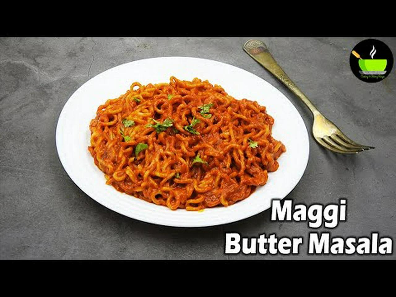 Butter Maggi Noodles Recipe | How To Make Butter Maggi Noodles | Mumbai ...