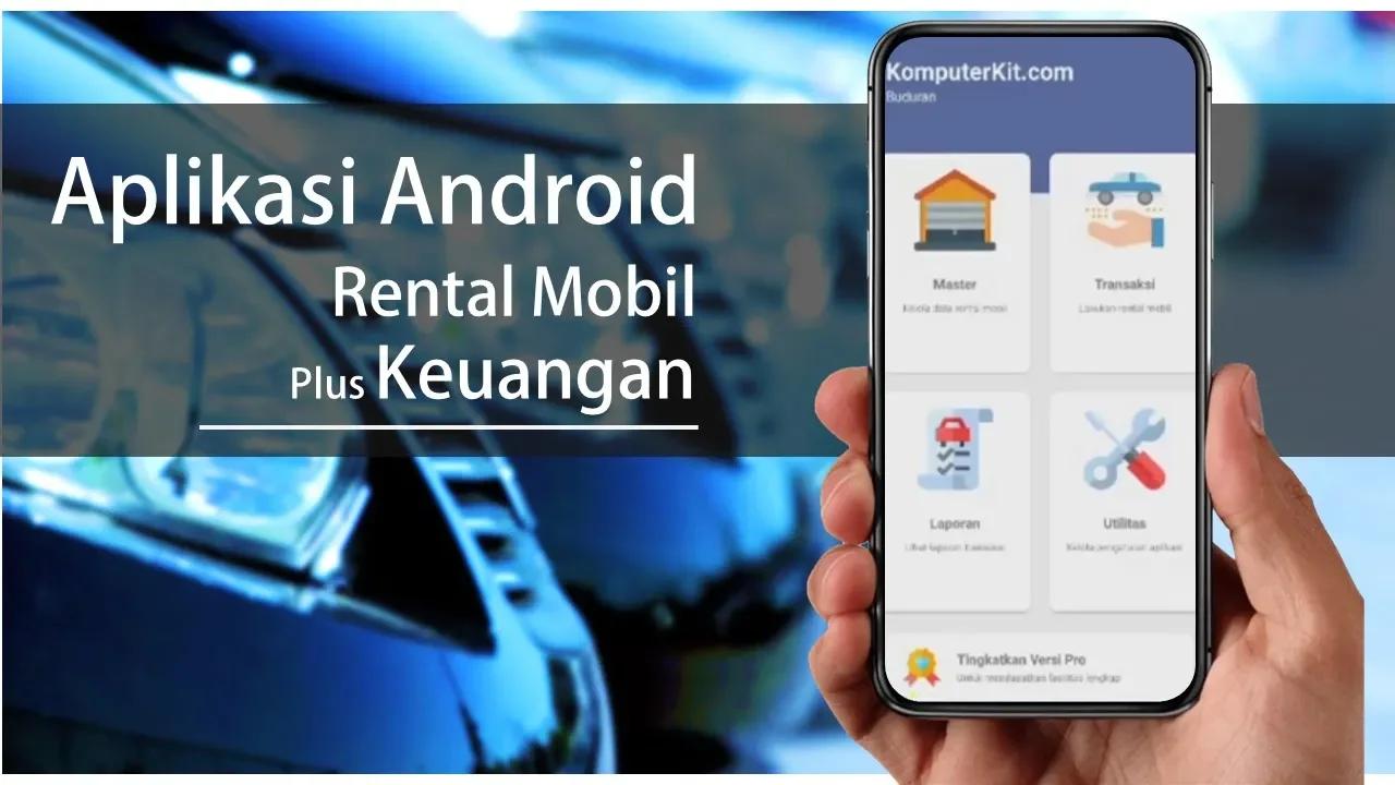 Review Aplikasi Rental Mobil Plus Keuangan (ANDROID)