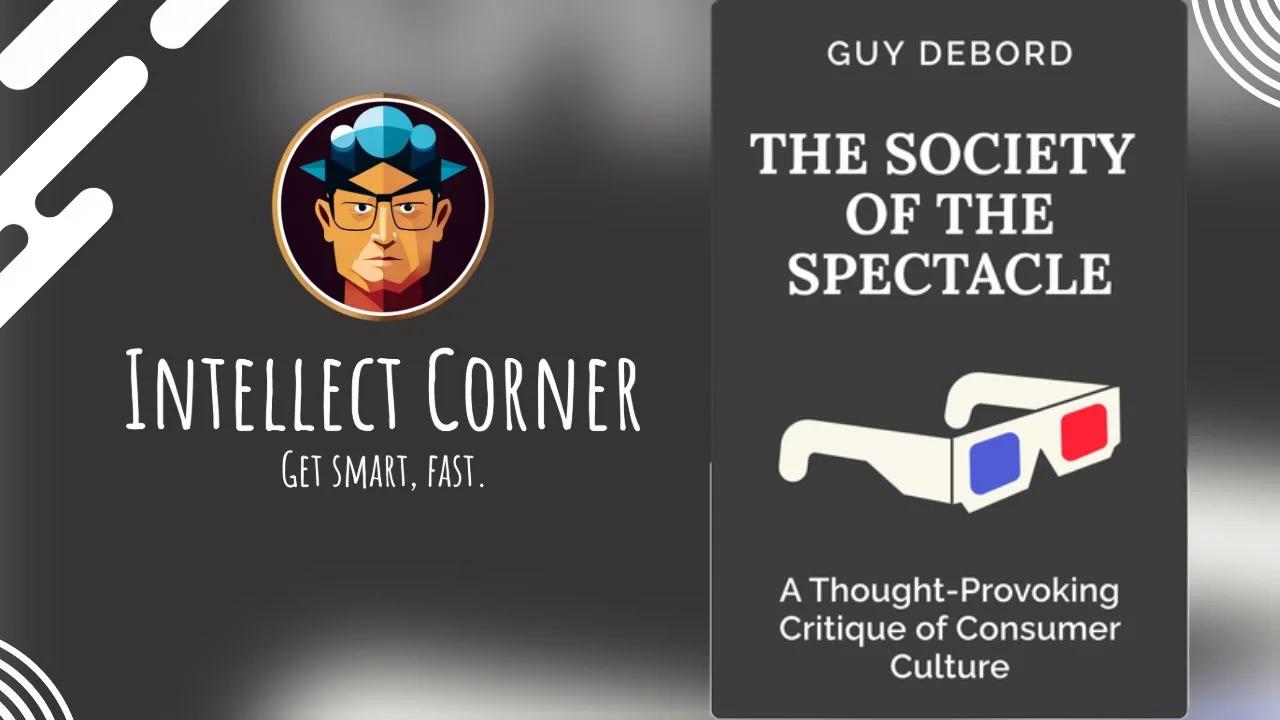 The Society Of The Spectacle By Guy Debord