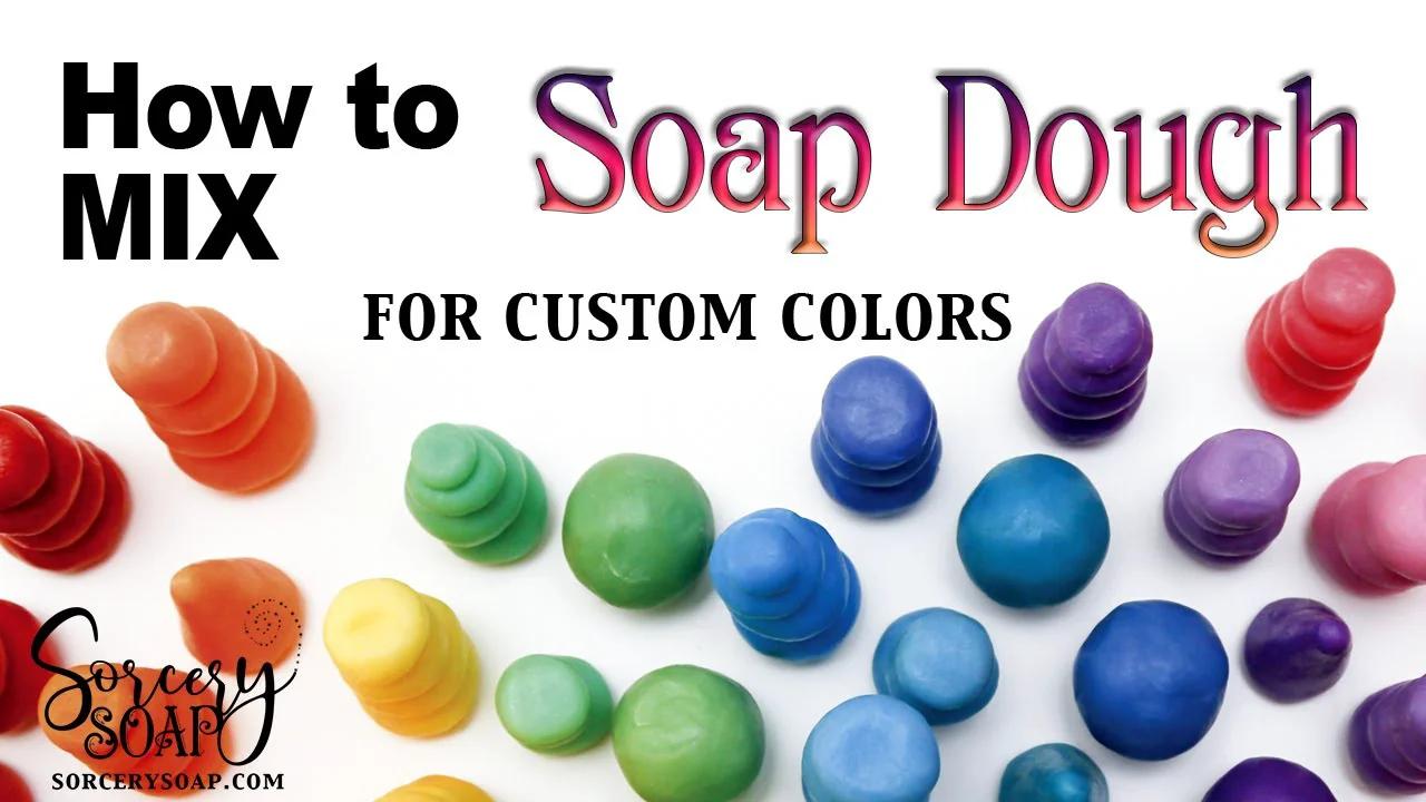 How To Mix Soap Dough for Custom Colors