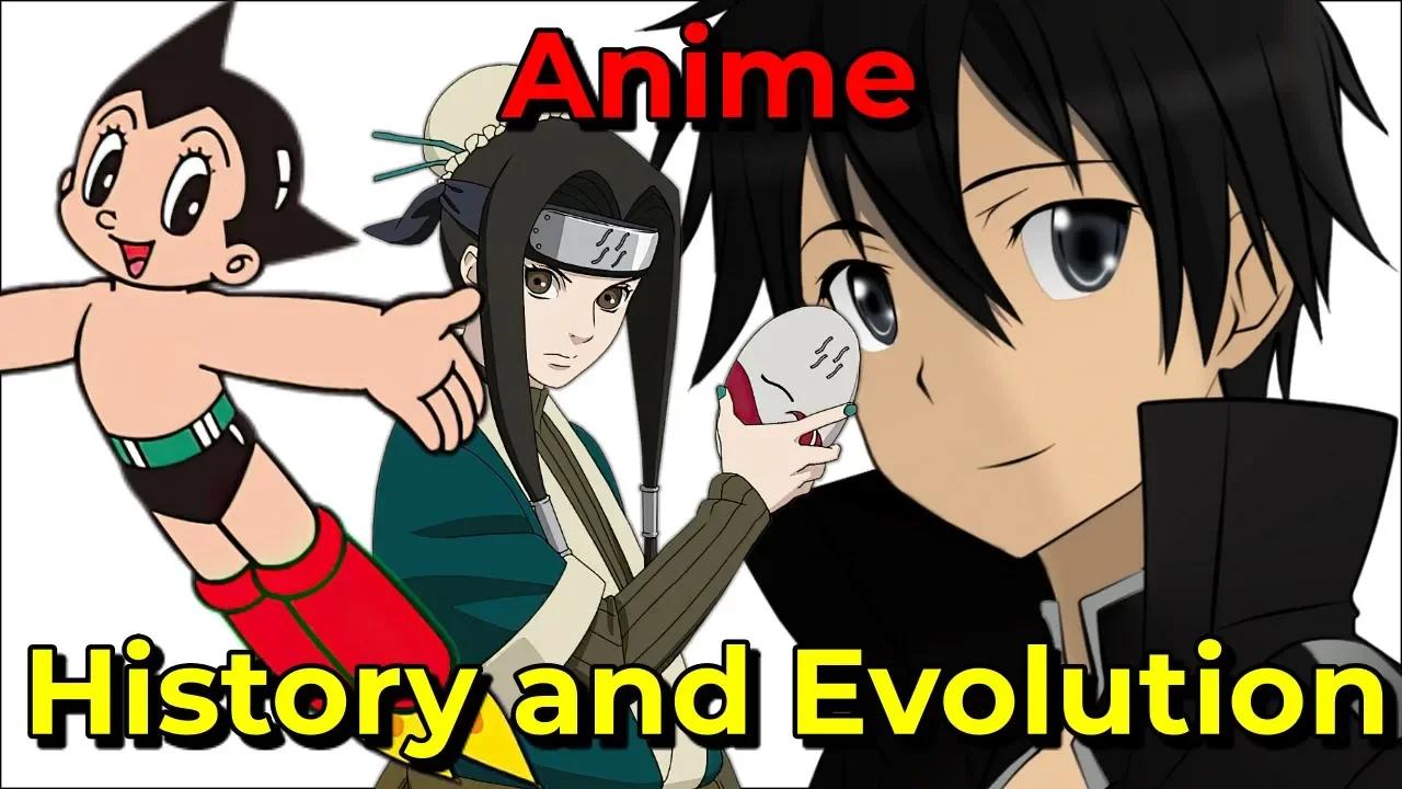 Anime History And Evolution A Journey From Past To Present