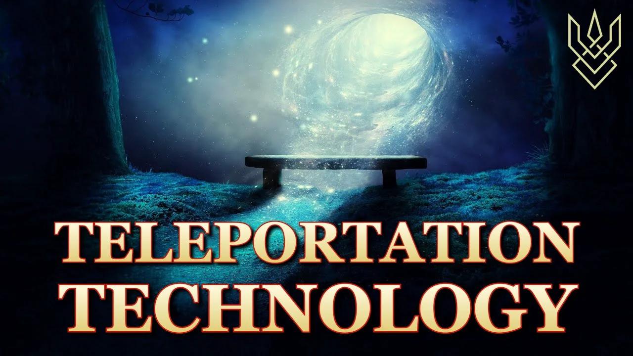 Time Travel & Teleportation Technology Exists