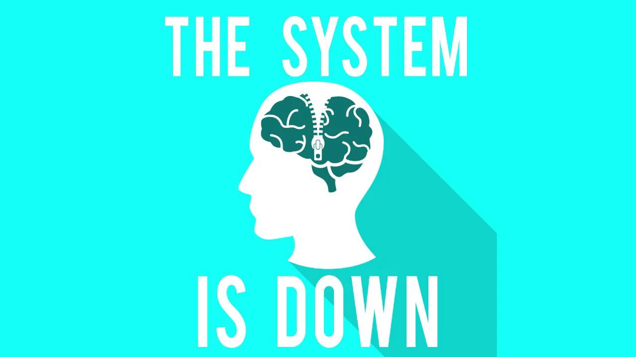 The System is Down Ep. 00 What the **** is Going on Here?