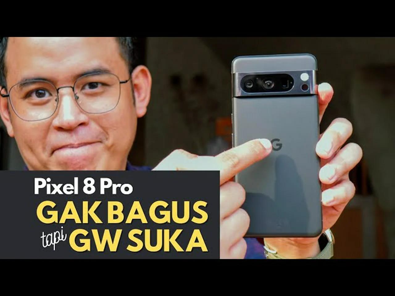 review-subjektif-pixel-8-pro-sebagai-user-my-daily-driver