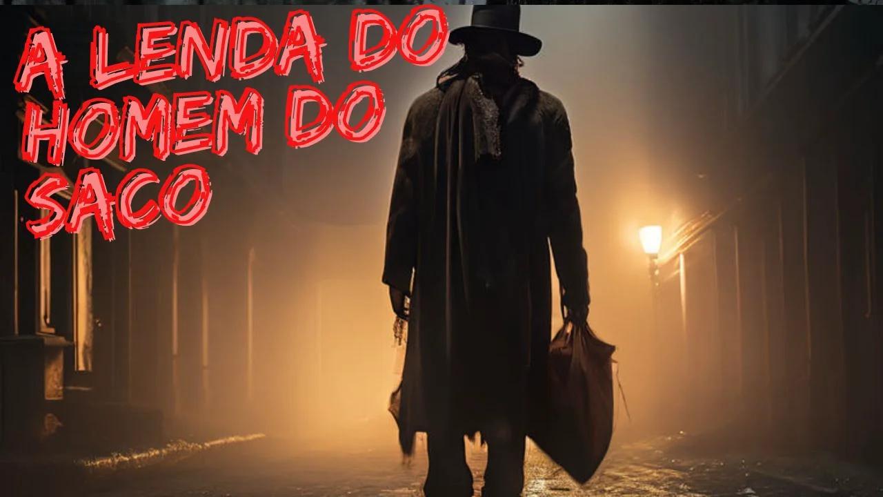 A Lenda do Homem do Saco