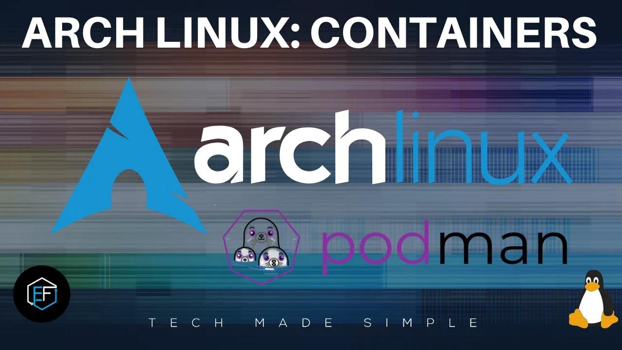 Arch Linux: Containers