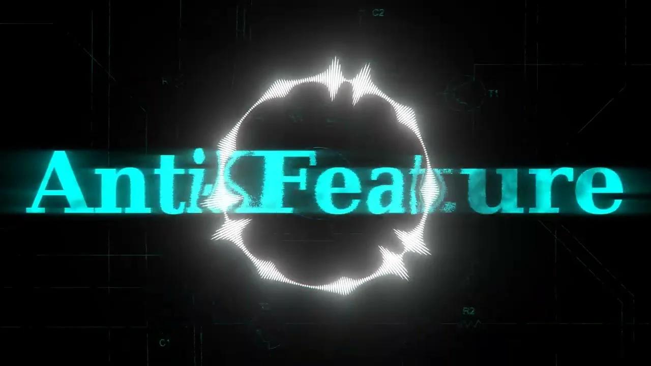 unfa - Anti-Feature [unreleased visualizer from 2017]
