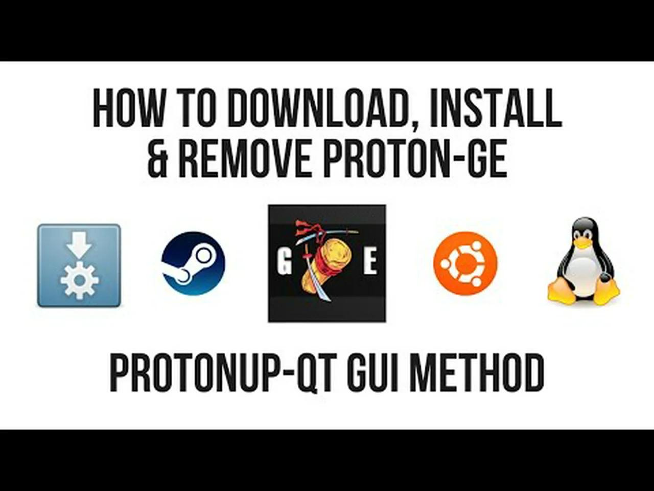 How To Download, Install and Remove Glorious Eggroll’s ProtonGE Builds