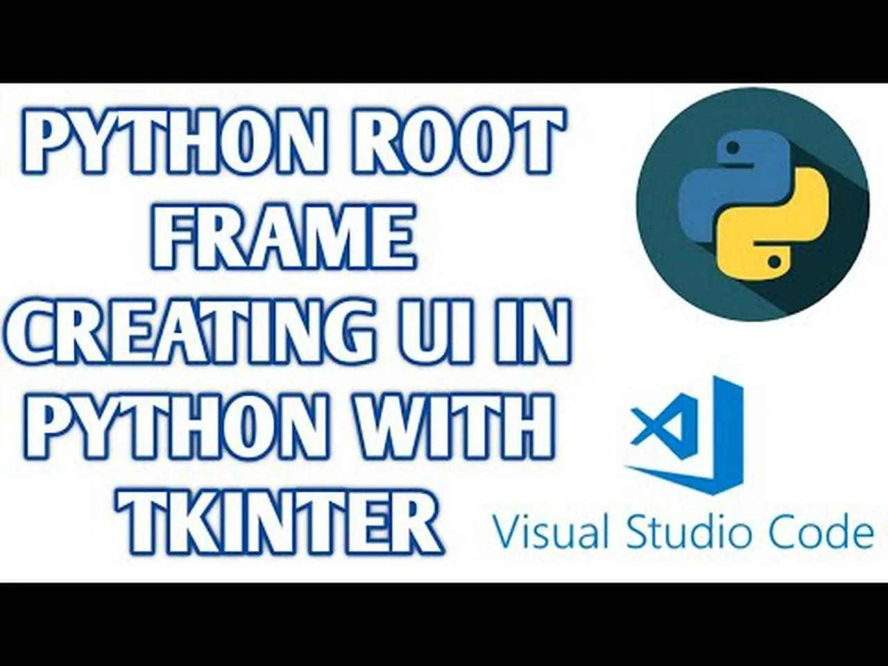 How to Create New Frame in Python Tkinter | Python Create Root Window ...