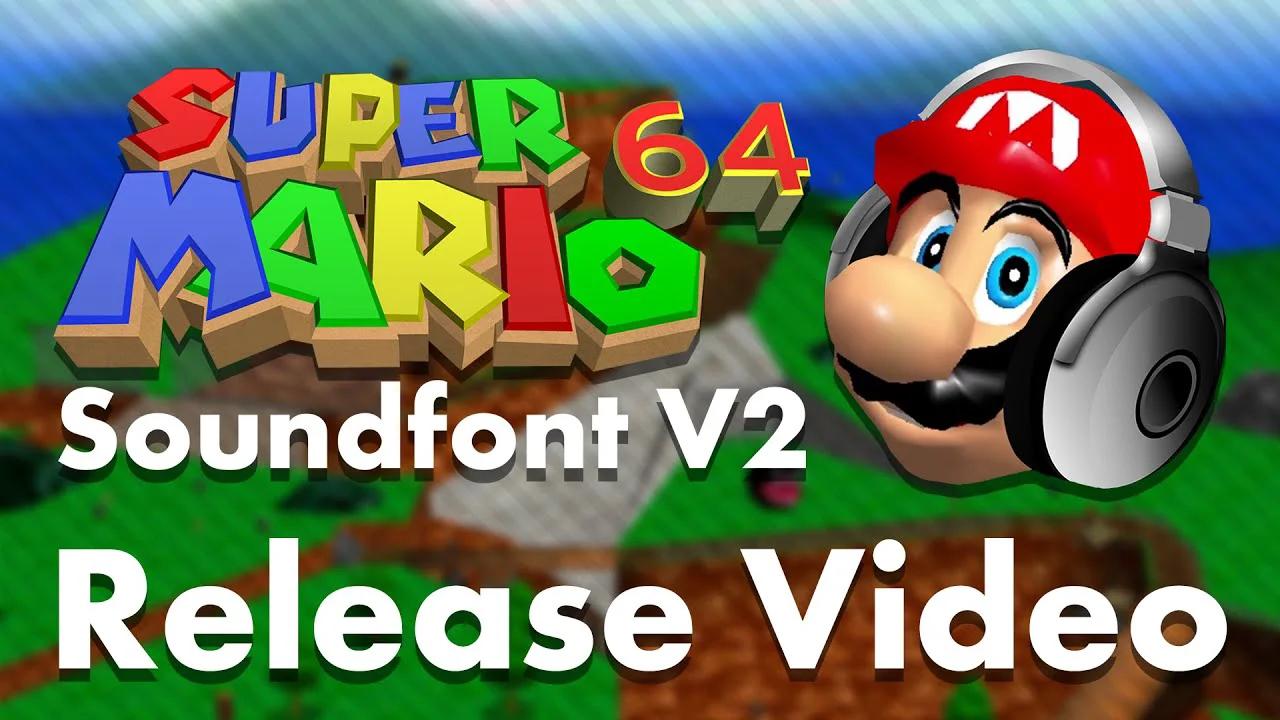 super-mario-64-soundfont-v2-release-video