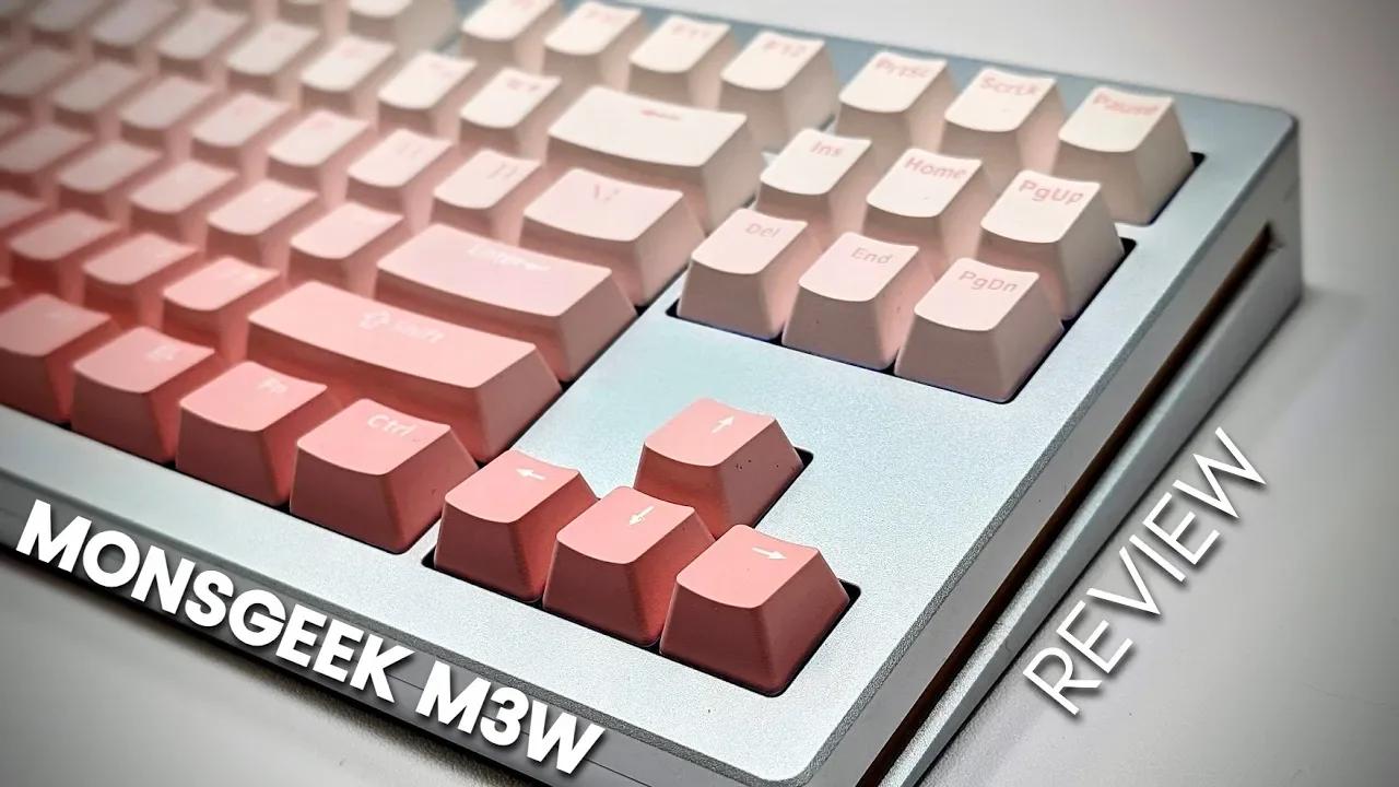 Monsgeek M3W Fully Assembled Review